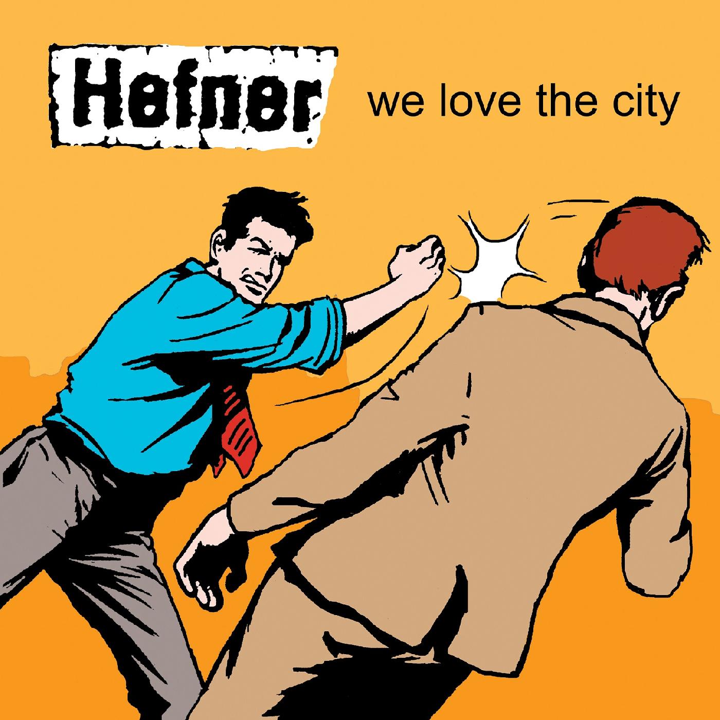 Hefner - We Love The City | Vinyl