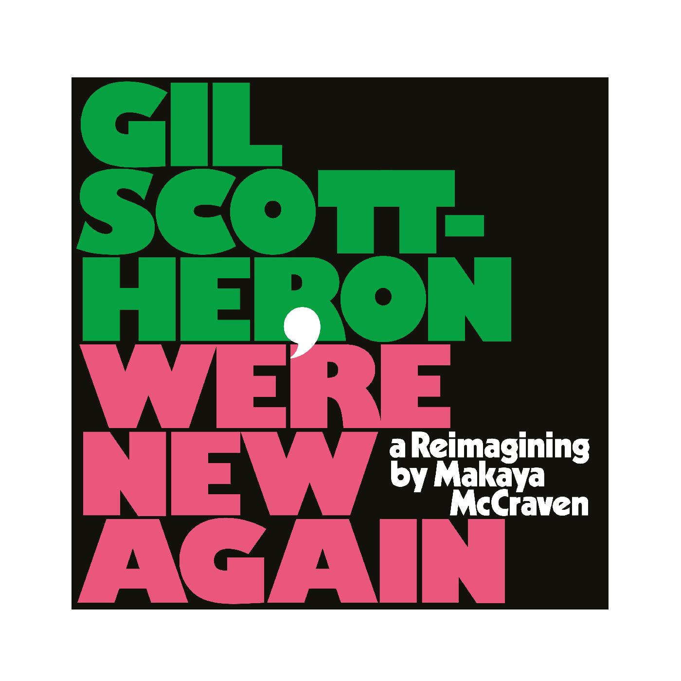 Gil Scott-Heron - We're New Again - A Reimagining by Makaya McCraven | CD