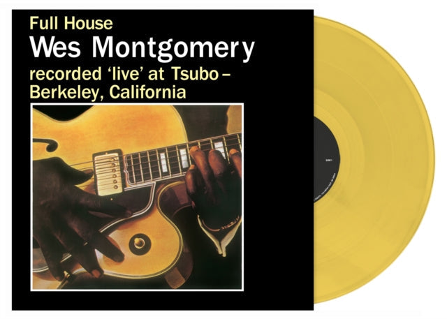 WES MONTGOMERY - Full House (Opaque Mustard Colour Vinyl) | Vinyl