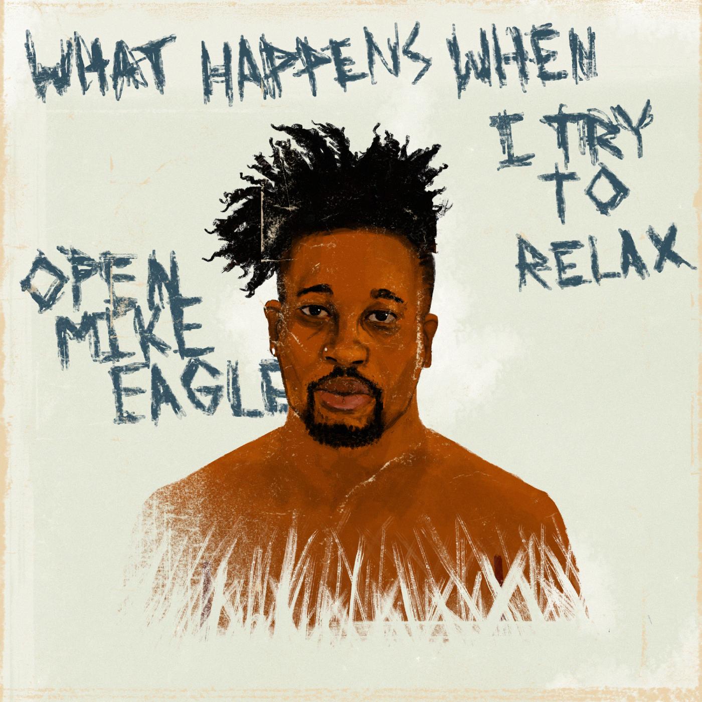 Open Mike Eagle - What Happens When I Try To Relax | CD