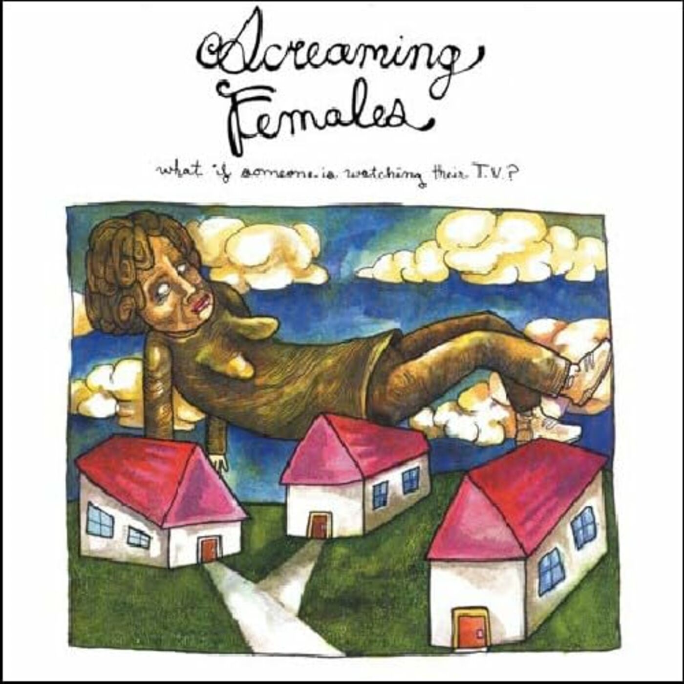 Screaming Females - What If Someone Is Watching Their TV? | CD