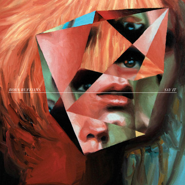 Born Ruffians - What To Say 7" | Vinyl