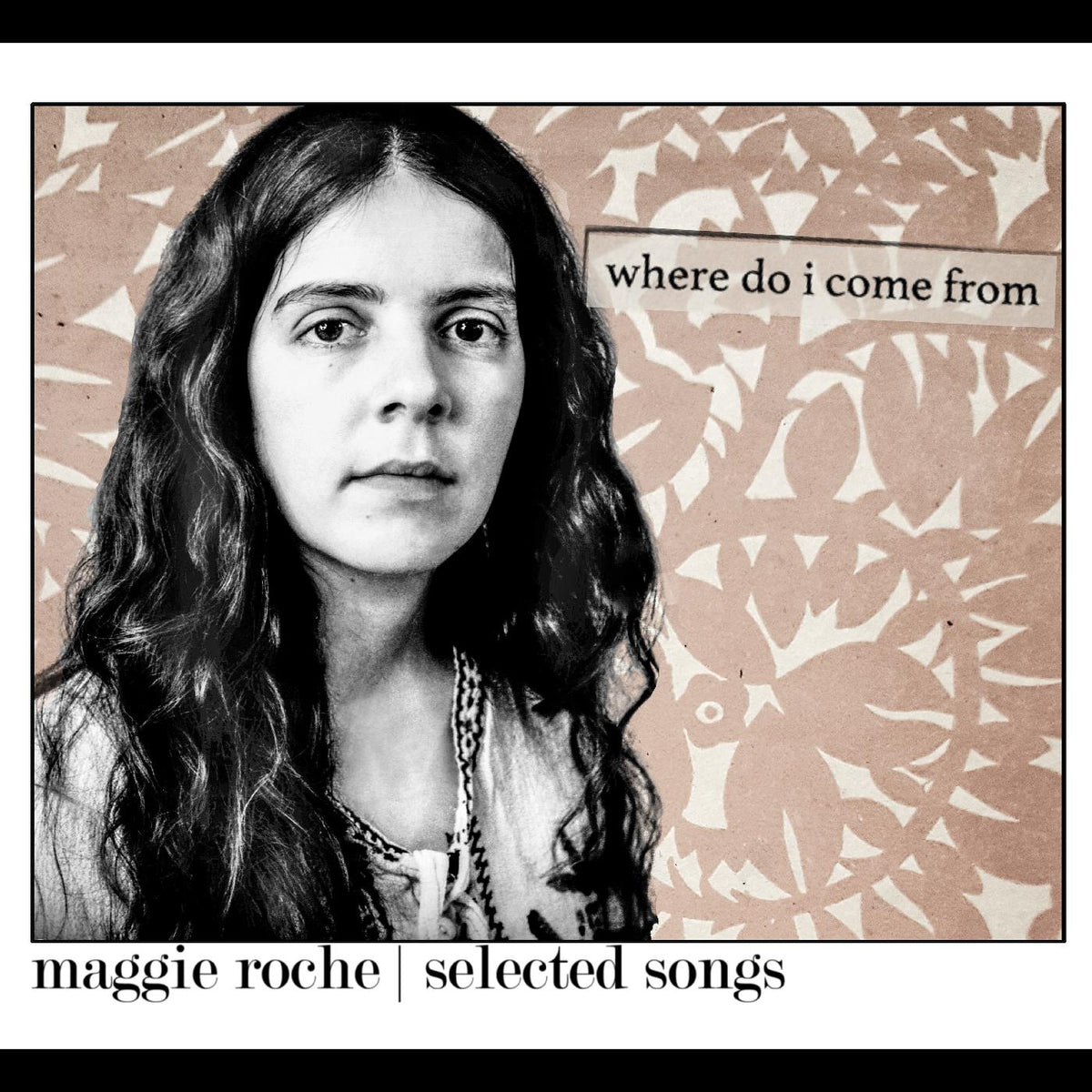 Maggie Roche - Where Do I Come From | CD