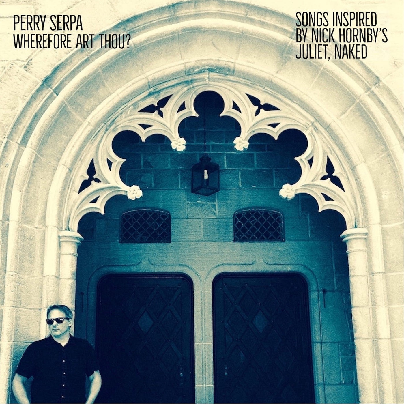 Perry Serpa - Wherefore Art Thou? - Songs Inspired By Nick Hornby's "Juliet, Naked" | Vinyl