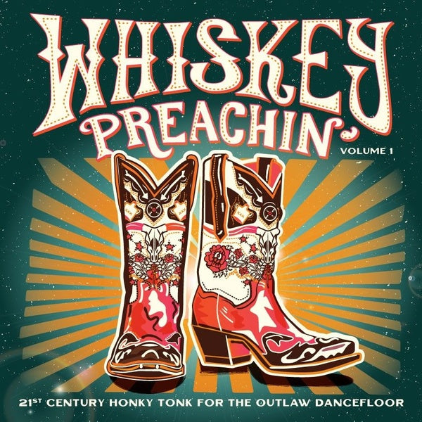 VA - Whiskey Preachin' Volume 1: 21st Century Honky Tonk for the Outlaw Dancefloor | Vinyl