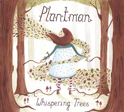 PLANTMAN - Whispering Trees | CD