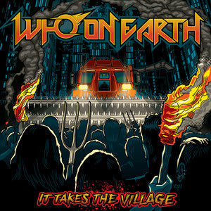Who On Earth - It Takes The Village (Indie Exclusive) | CD