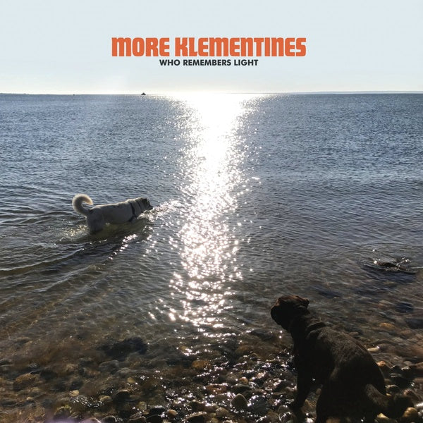MORE KLEMENTINES - Who Remembers Light | Vinyl