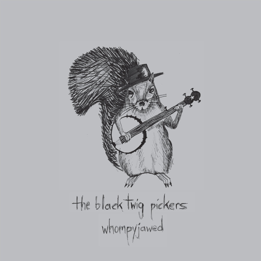 THE BLACK TWIG PICKERS - Whompyjawed | Vinyl