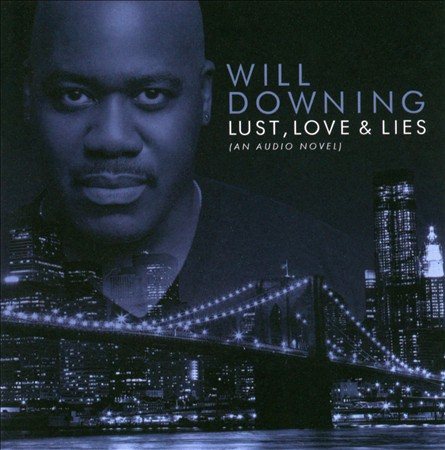 Will Downing - LUST, LOVE & LIES | CD
