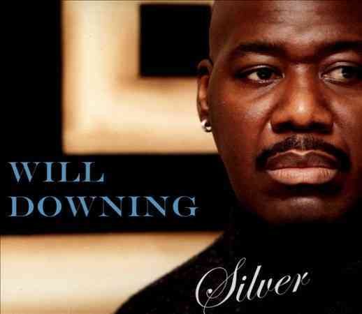 Will Downing - SILVER | CD