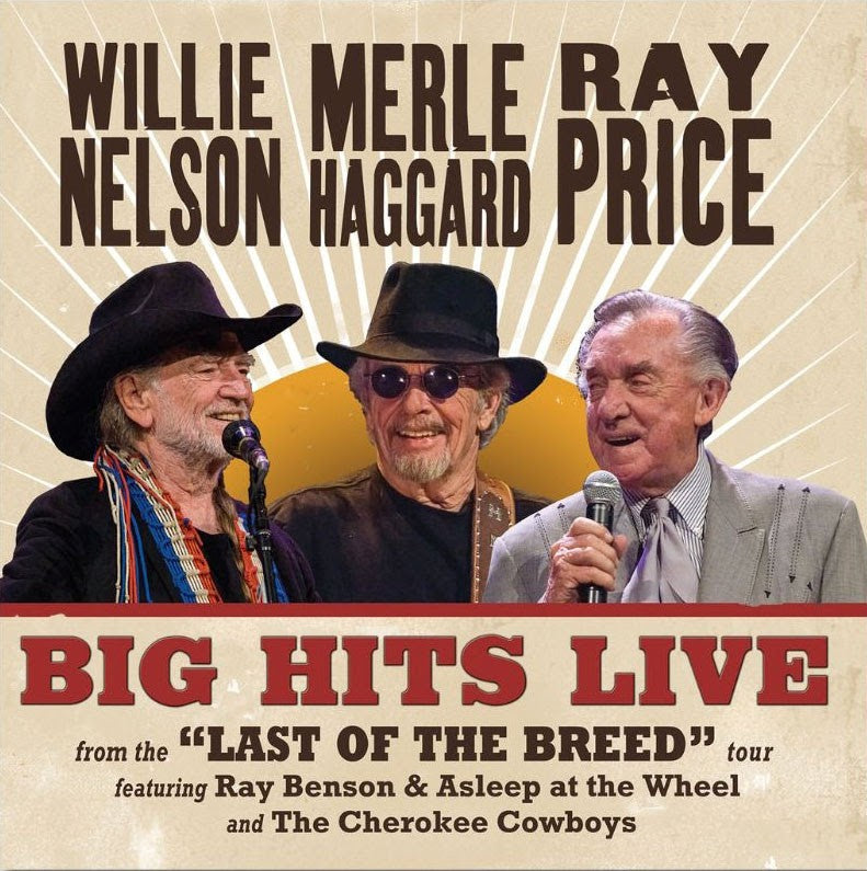 Willie Nelson, Merle Haggard, and Ray Price - Willie Merle & Ray: Big Hits Live from the 'Last of the Breed' Tour (Limited Edition, Indie Exclusive, Maroon Colored Vinyl) | Vinyl