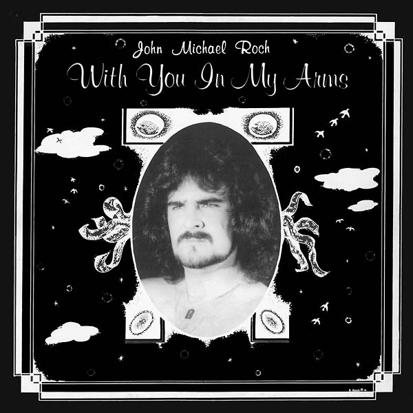 JOHN MICHAEL ROCH - With You in My Arms | Vinyl