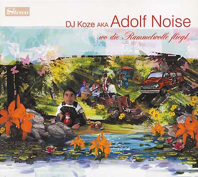 DJ KOZE AKA ADOLF NOISE - Wo Die Rammelwolle Fliegt | CD