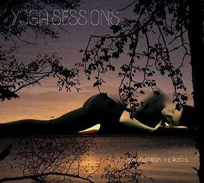 VA - Yoga Sessions: Drawing From The Roots | CD