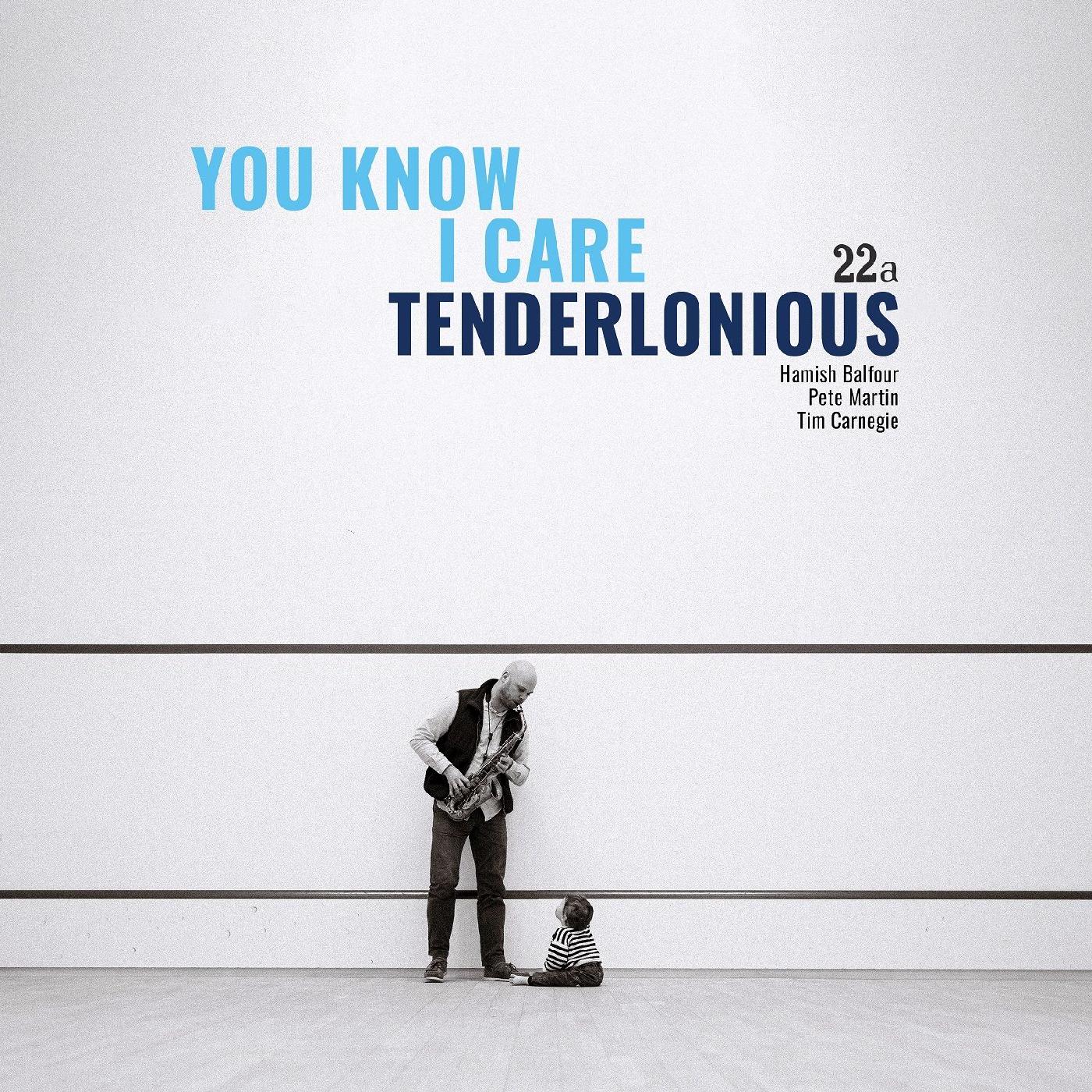 Tenderlonious | You Know I Care | CD