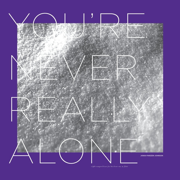 JONAH PARZEN-JOHNSON - You're Never Really Alone | Vinyl
