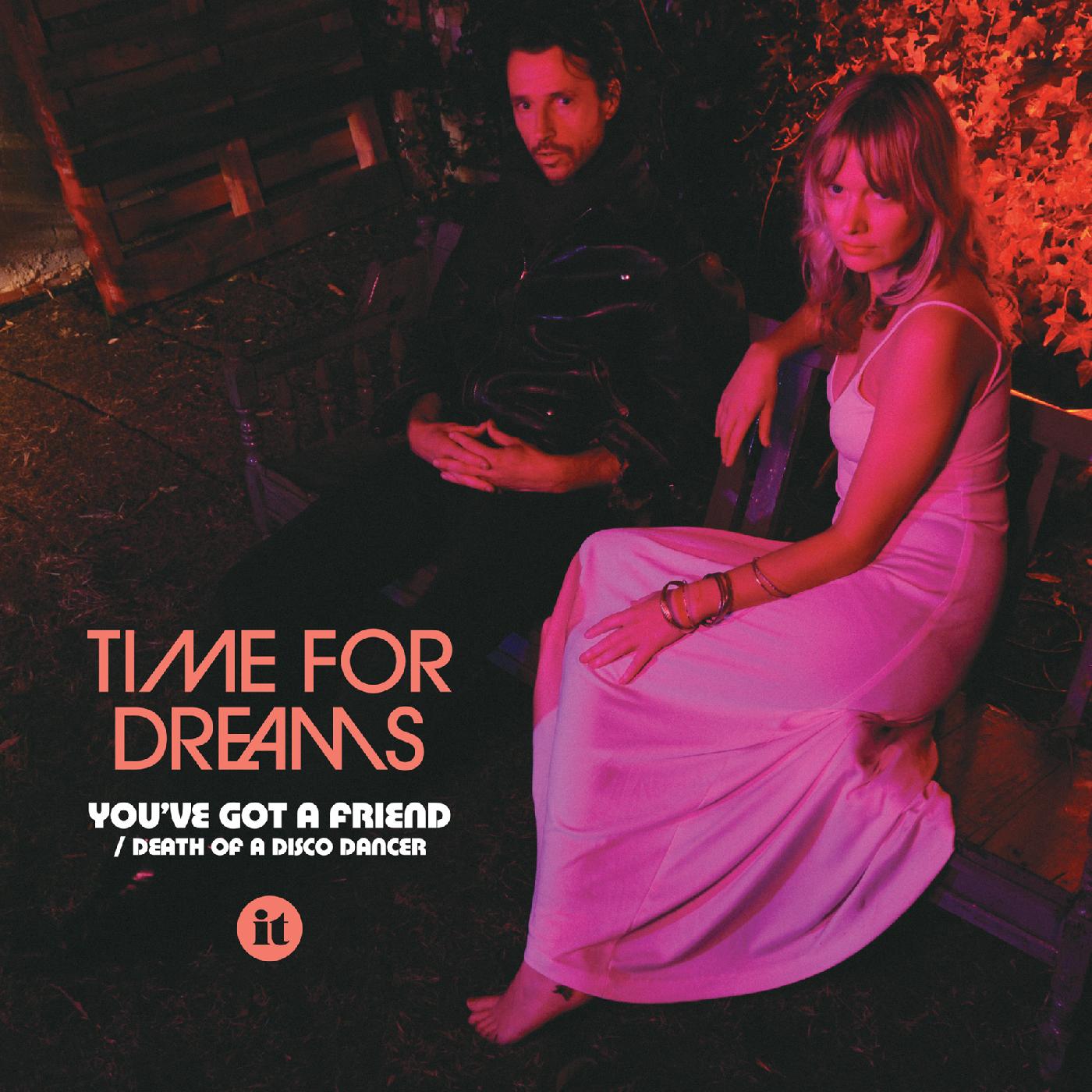 Time For Dreams - You've Got a Friend | Vinyl
