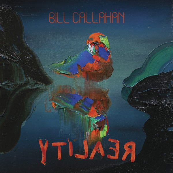BILL CALLAHAN - YTI⅃AƎЯ | Vinyl