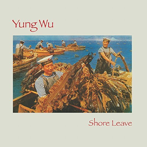 Yung Wu - Shore Leave | CD
