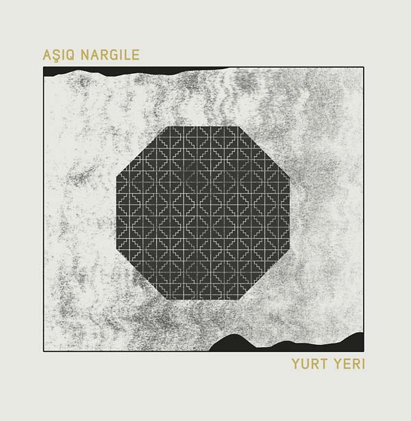 ASIQ NARGILE - Yurt Yeri | Vinyl