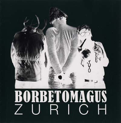 BORBETOMAGUS - Zurich | CD