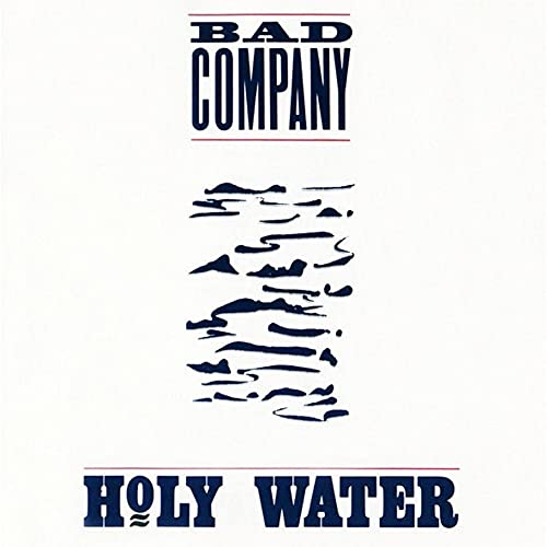Bad Company | Holy Water (180 Gram Vinyl, Clear Vinyl, Blue, Audiophile, Anniversary Edition) | Vinyl