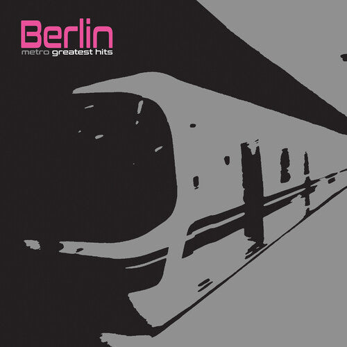 Berlin | Metro - Greatest Hits (Limited Edition, Silver Vinyl) | Vinyl