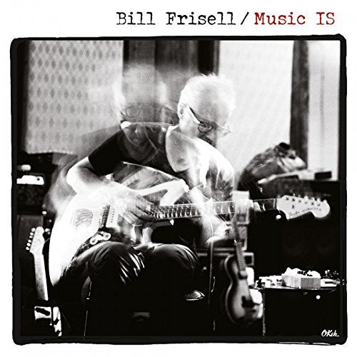 Bill Frisell | Music Is (Gate) (Ogv) | Vinyl