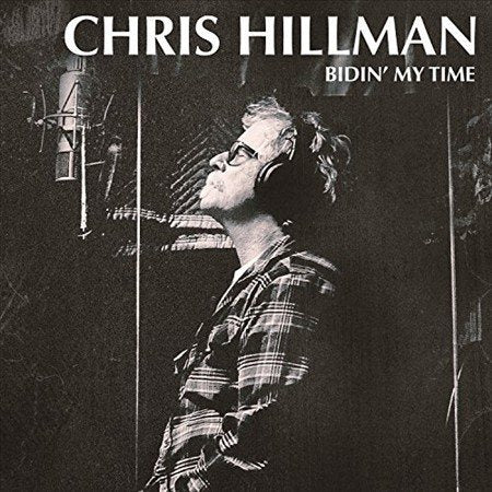Chris Hillman | Bidin' My Time | Vinyl