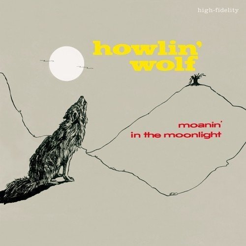Howlin Wolf | Moanin' In The Moonlight | Vinyl