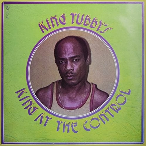 King Tubby | King At The Control | Vinyl