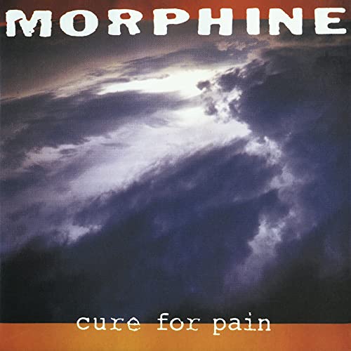 Morphine | Cure for Pain (Deluxe Vinyl Edition) | Vinyl