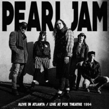 Pearl Jam | Alive In Atlanta - Fox Theatre 1994 | Vinyl