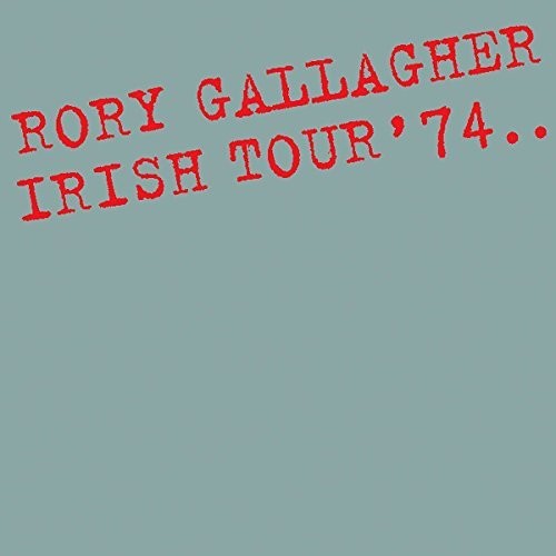 Rory Gallagher | Irish Tour '74 [Import] (2LP) | Vinyl