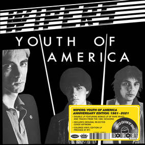 Wipers | Youth Of America Anniversary Edition: 1981-2021 | Vinyl