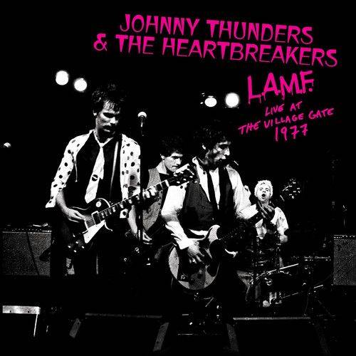 Johnny Thunders & the Heartbreakers | L.a.m.f. Live At The Village Gate 1977 | Vinyl