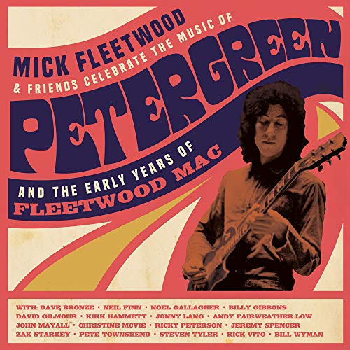 Mick Fleetwood and Friends | Celebrate the Music of Peter Green and the Early Years of Fleetwood Mac (4LP) | Vinyl