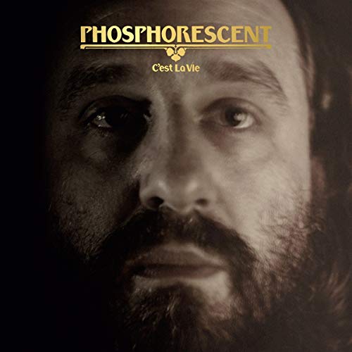 Phosphorescent | C'est La Vie (Clear Vinyl) | Vinyl
