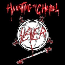 Slayer | Haunting The Chapel (180 Gram Vinyl) | Vinyl