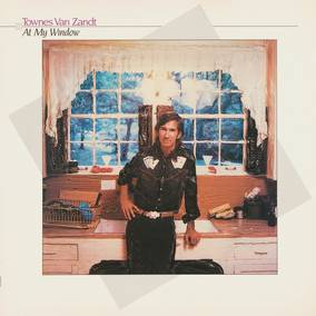 Townes Van Zandt | At My Window (35th Anniversary Edition) (RSD11.25.22) | Vinyl