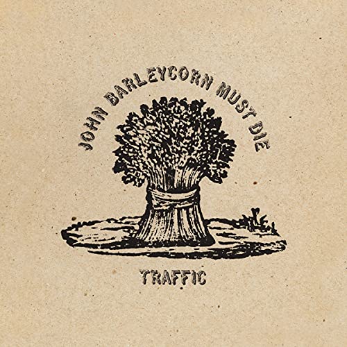 Traffic | John Barleycorn Must Die (Remastered, 180 Gram Vinyl) | Vinyl