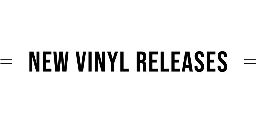 New Vinyl Releases