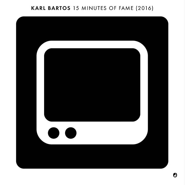 KARL BARTOS - 15 Minutes Of Fame | Vinyl