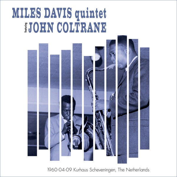 MILES DAVIS QUINTET FEATURING JOHN COLTRANE - 1960-04-09 Kurhaus Scheveningen, The Netherlands | Vinyl