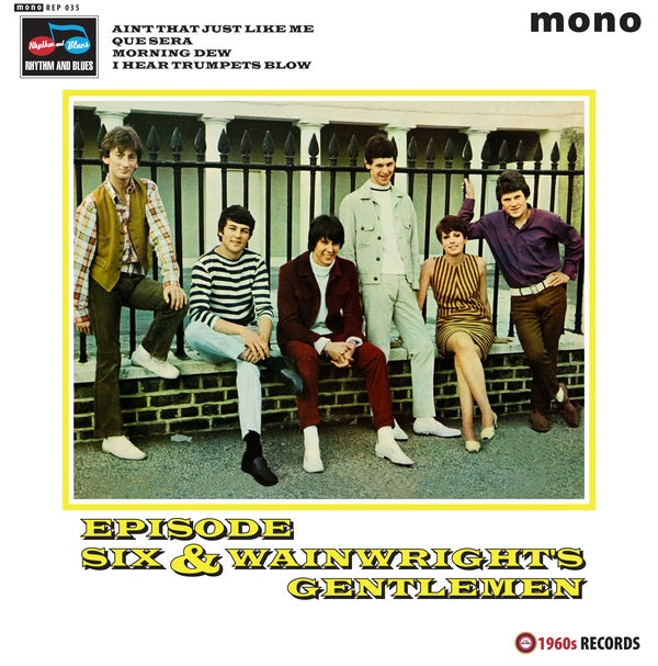 EPISODE SIX & WAINRIGHT'S GENTLEMEN - 1965-66 Demos/Broadcasts | Vinyl