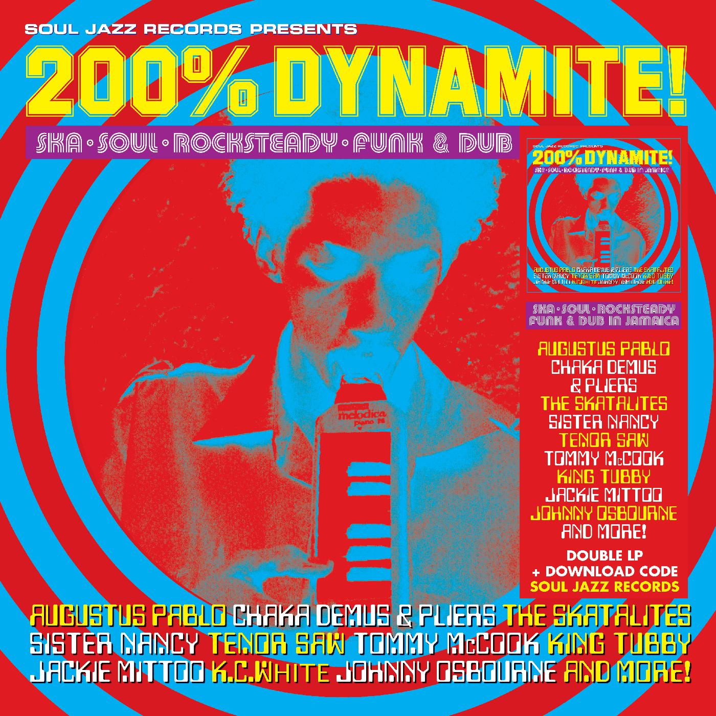 Soul Jazz Records presents | 200% DYNAMITE! Ska, Soul, Rocksteady, Funk & Dub in Jamaica | Vinyl
