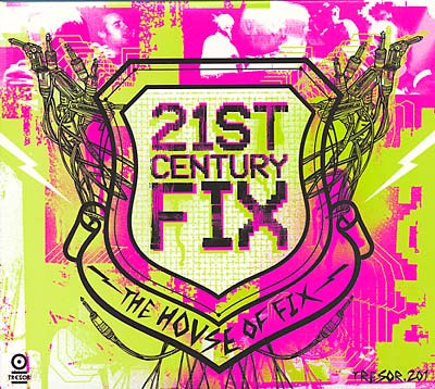 THE HOUSE OF FIX - 21st Century Fix | CD