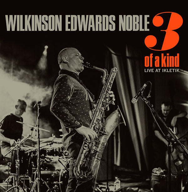 WILKINSON/EDWARDS/NOBLE - 3 Of A Kind | Vinyl