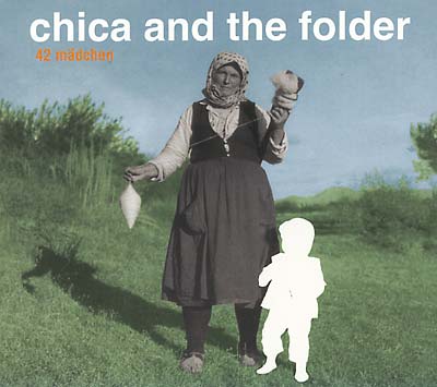 CHICA AND THE FOLDER - 42 Mädchen | CD